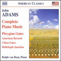 John Adams: Complete Piano Music von Ralph van Raat