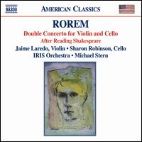 Rorem: Double Concerto for Violin and Cello; After Reading Shakespeare von Sharon Robinson