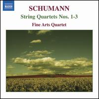 Schumann: String Quartets Nos. 1-3 von Fine Arts Quartet