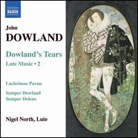 John Dowland: Dowland's Tears - Lute Music, Vol. 2 von Nigel North