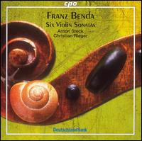 Franz Benda: Six Violin Sonatas von Anton Steck