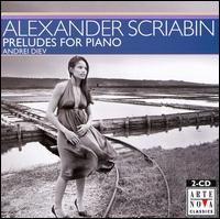Scriabin: Preludes for Piano von Andrei Diev
