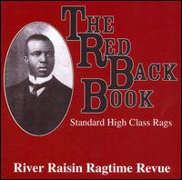 The Red Back Book: Standard High Class Rags von River Raisin Ragtime Revue