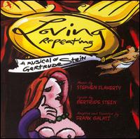 Loving Repeating: A Musical of Gertrude Stein [Original Cast Recording] von Original Cast Recording