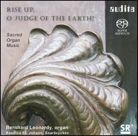 Rise Up, O Judge of the Earth! [Hybrid SACD] von Bernhard Leonardy