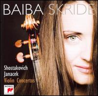 Shostakovich: Violin Concerto No. 1; Janacek: Violin Concerto von Baiba Skride