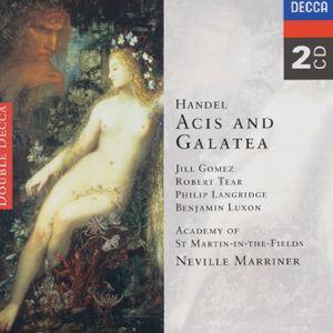 Handel: Acis & Galatea von Neville Marriner