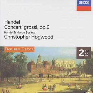 Handel: Concerti Grossi, Op. 6 von Christopher Hogwood