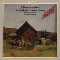 Svendsen: String Quartet; String Quintet von Oslo String Quartet