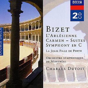 Bizet: L'Arlésienne; Carmen Suites; Symphony in C von Charles Dutoit