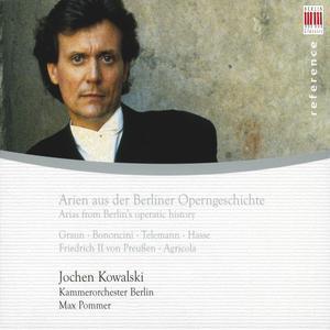Arias From Berlin's Operatic History von Jochen Kowalski