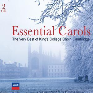 Essential Carols: The Very Best of King's College Choir, Cambridge von King's College Choir of Cambridge