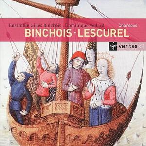 Binchois, Lescurel: Chansons von Ensemble Gilles Binchois