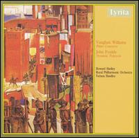 Vaughan Williams: Piano Concertos; John Foulds: Dynamic Triptych von Vernon Handley