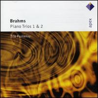 Brahms: Piano Trios Nos. 1 & 2 von Trio Fontenay