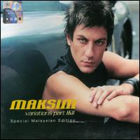Variations Part I & II [Malaysian Edition] [CD + AVCD] von Maksim