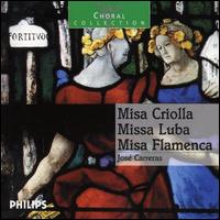Misa Criolla; Missa Luba; Misa Flamenca von José Carreras