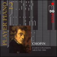 Player Piano 2: Chopin played by Pianists around 1900 von Various Artists