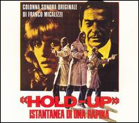 Hold-Up Instantanea di un Rapina [Original Soundtrack] von Franco Micalizzi
