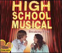 High School Musical: Breaking Free von High School Musical Cast