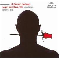 Il Divino Boemo: Josef Myslivecek Symphonies von Concerto Köln