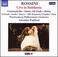 Rossini: Ciro in Babilonia von Antonino Fogliani