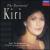 The Essential Kiri von Kiri Te Kanawa