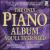 The Only Piano Album You'll Ever Need von Various Artists