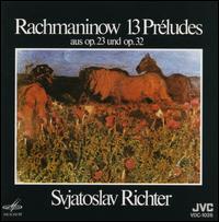Rachmaninow: 13 Préludes aus Op. 23 und Op. 32 von Sviatoslav Richter
