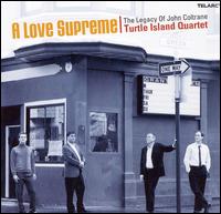 A Love Supreme: The Legacy Of John Coltrane von Turtle Island String Quartet