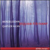 Mendelssohn: Requiem für Fanny von Quatuor Alcan