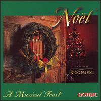 Noel: A Musical Feast von Various Artists