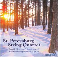 Dvorák: "American" Quartet, Op. 96: Mendelsohn: Quartet No. 2, Op. 13 von St. Petersburg String Quartet