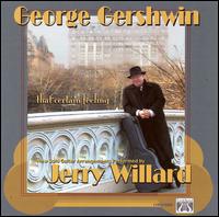 George Gershwin: That Certain Feeling von Jerry Willard