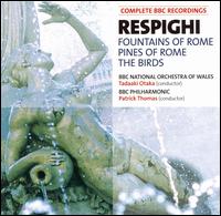 Respighi: The Fountains of Rome; Pines of Rome; The Birds von BBC National Orchestra of Wales