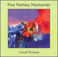 Five Fantasy Nocturnes von Gerald Brennan