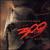 300 [Original Motion Picture Soundtrack] [Deluxe Edition] von Tyler Bates