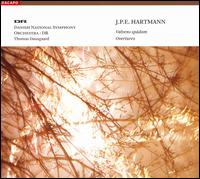 J. P. E. Hartmann: Vølvens spådom; Overtures von Thomas Dausgaard