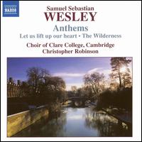 Samuel Sebastian Wesley: Anthems von Christopher Robinson