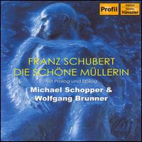 Schubert: Die schöne Müllerin von Michael Schopper