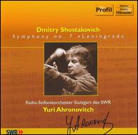 Shostakovich: Symphony No. 7 "Leningrad" von Yuri Ahronovitch