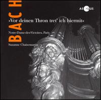 Bach: Vor Deinen Thron tret' ich hiermit von Suzanne Chaisemartin