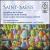 Saint-Saëns: Symphony No. 3; The Carnival of the Animals von Various Artists