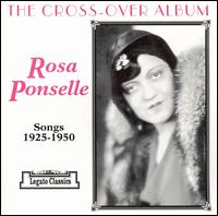 The Cross-Over Album von Rosa Ponselle