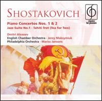 Shostakovich: Piano Concertos Nos. 1 & 2; Jazz Suite No. 1; Tahiti Trot (Tea for Two) von Dmitri Alexeev