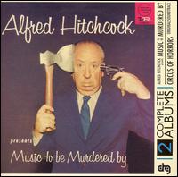 Alfred Hitchcock Presents Music to Be Murdered By / Circus of Horrors [Original Soundtrack] von Alfred Hitchcock