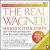 Gramophone Collectors' Edition CD No. 8: The Real Wagner von Various Artists