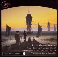 Mendelssohn: Piano Trio Op. 49: Piano Sextet, Op. 111 von Atlantic Ensemble