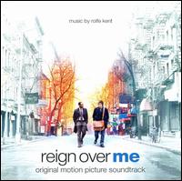 Reign Over Me [Orginal Motion Picture Soundtrack] von Rolfe Kent