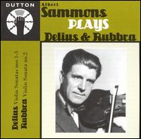 Albert Sammons plays Delius & Rubbra von Albert Sammons